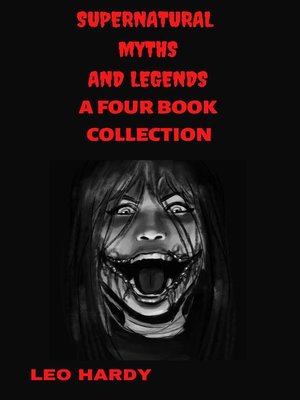 cover image of Supernatural Myths and Legends a Four Book Collection